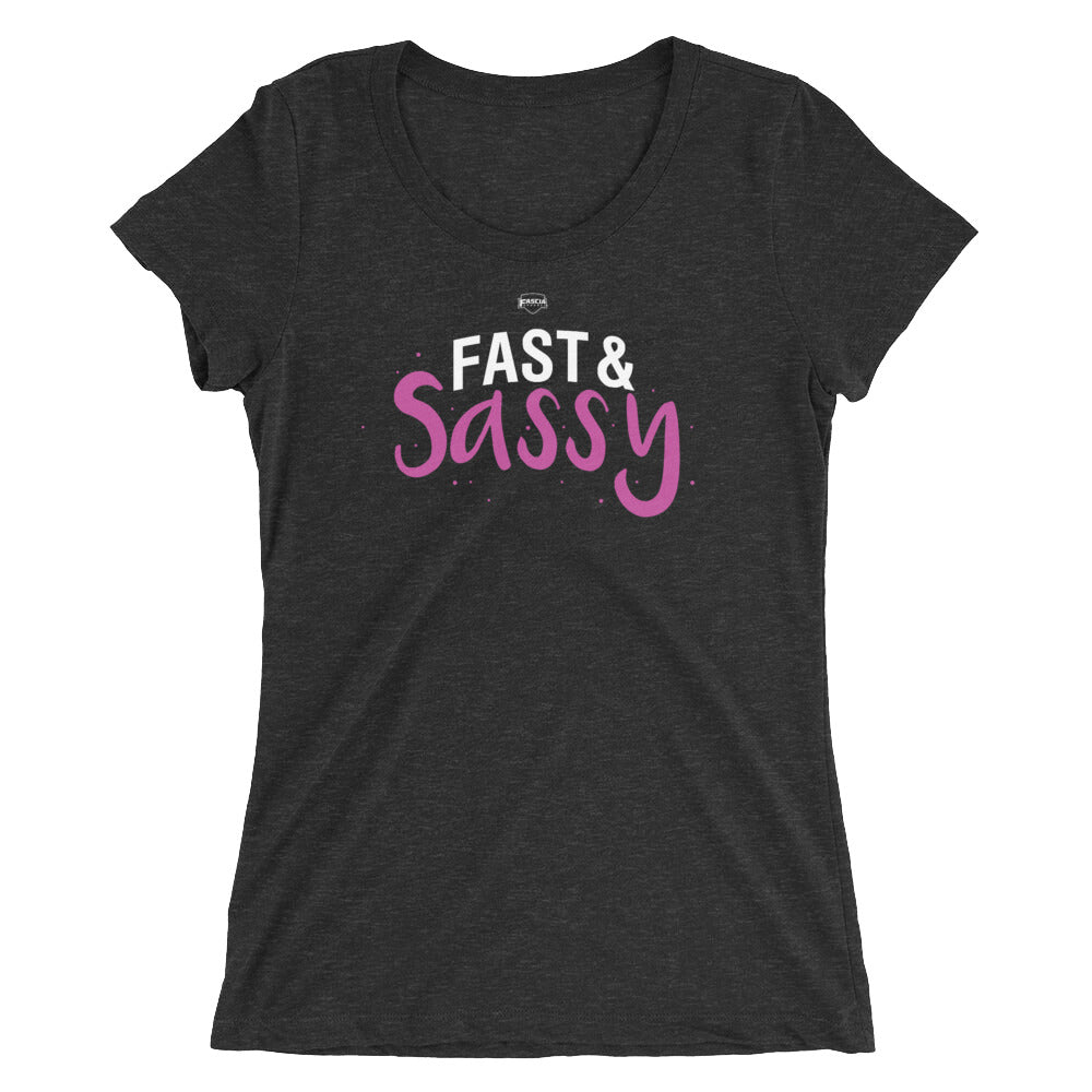 Fast & Sassy