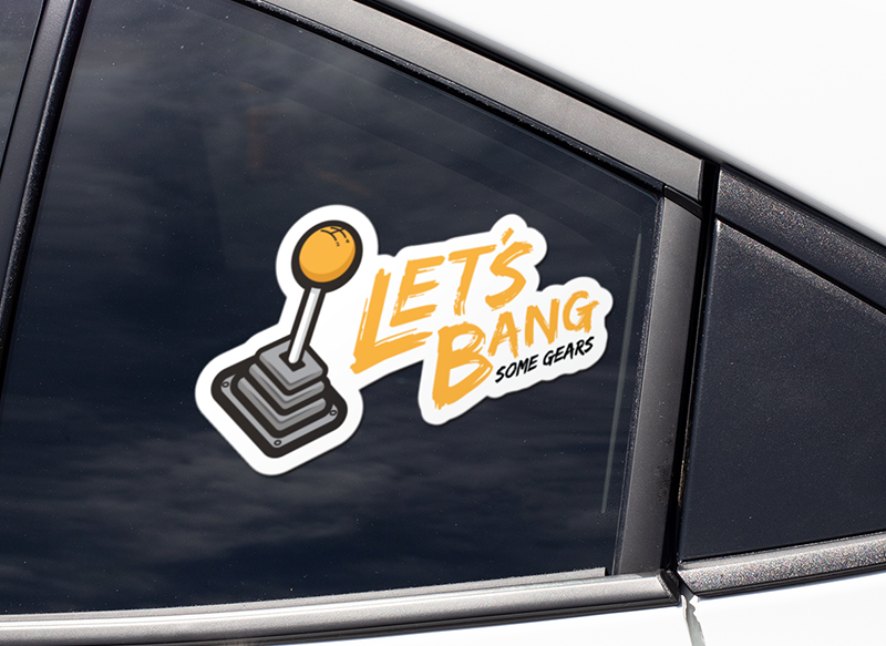 Let's Bang Some Gears Sticker