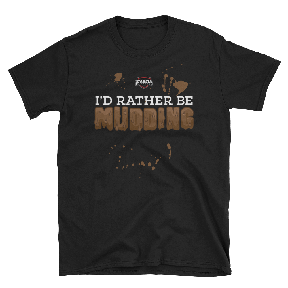 I'd Rather Be Mudding
