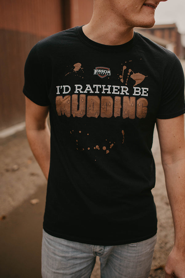 I'd Rather Be Mudding