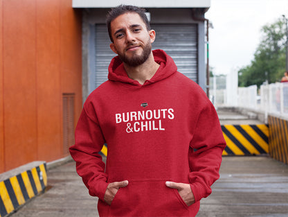 Burnouts & Chill Hoodie